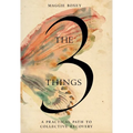 The 3 Things: A Practical Path to Collective Recovery