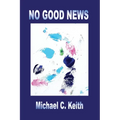 No Good News