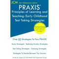 PRAXIS Principles of Learning and Teaching: PRAXIS 5621 - Free Online Tutoring - New 2020 Edition - The latest strategies to pass your exam.