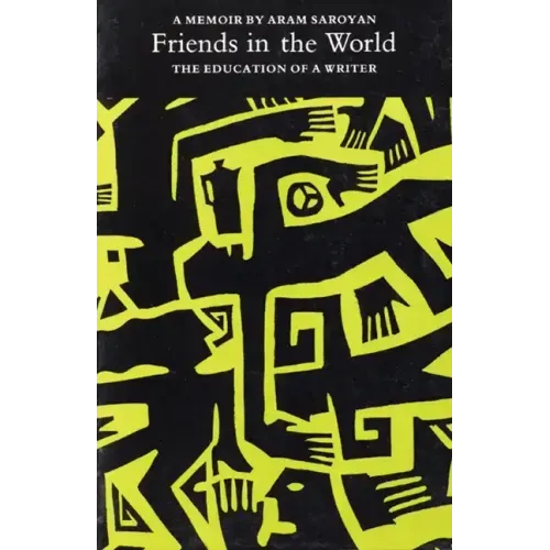 Friends in the World: The Education of a Writer
