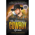 The Billionaire's Cowboy Groom (Large Print Edition)