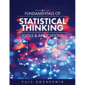 Fundamentals of Statistical Thinking: Tools and Applications
