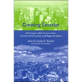 Growing Smarter: Achieving Livable Communities, Environmental Justice, and Regional Equity