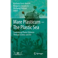 Mare Plasticum - The Plastic Sea: Combatting Plastic Pollution Through Science and Art