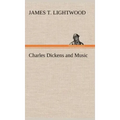 Charles Dickens and Music