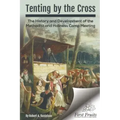 Tenting by the Cross: The History and Development of the Methodist and Holiness Camp Meeting
