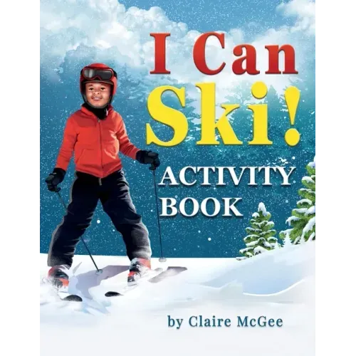 I Can Ski! ACTIVITY BOOK