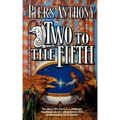 Two to the Fifth: An Adventure in the Land of Xanth