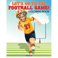 Let's Go to the Football Game! Coloring Book