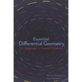 Essential Differential Geometry: The Language of General Relativity