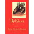 Red Shoes and Other Tattered Tales