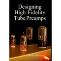 Designing High-Fidelity Valve Preamps