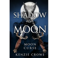 The Shadow and Moon: Moon Curse