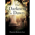 The Darkness at Dawn