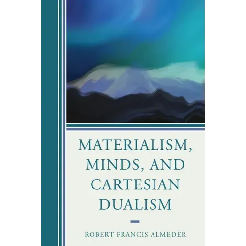 Materialism, Minds, and Cartesian Dualism
