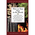 How to Stay Alive in the Woods