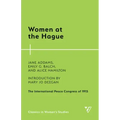 Women at the Hague: The International Peace Congress of 1915