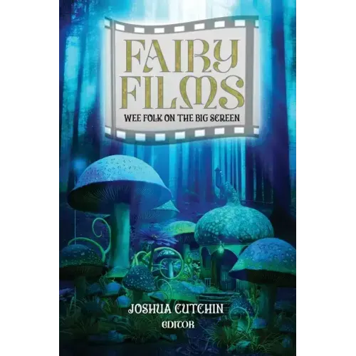Fairy Films: Wee Folk on the Big Screen