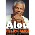 Alou: My Baseball Journey