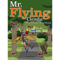 Mr. Flying Cicada