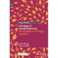 Sociology of Interdisciplinarity: The Dynamics of Energy Research