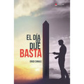 El Día Que Dije Basta