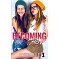 Becoming Hers