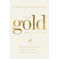 The Gold Standard: Giving Your Customers What They Didn't Know They Wanted