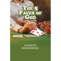 The 5 Faces of God