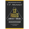 13 Rules: To Not Be A F**king Cuck
