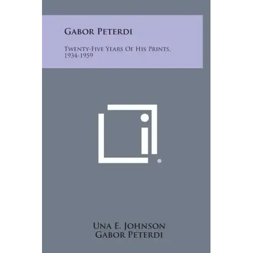 Gabor Peterdi: Twenty-Five Years Of His Prints, 1934-1959