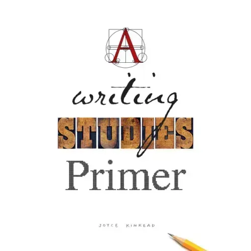 A Writing Studies Primer