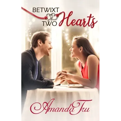 Betwixt Two Hearts