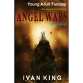 Young Adult Fantasy: Angel Wars [Young Adult Fantasy Books]