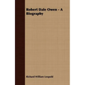 Robert Dale Owen - A Biography