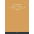 Remarks On Existentialism: Boredom, Anxiety and Freedom