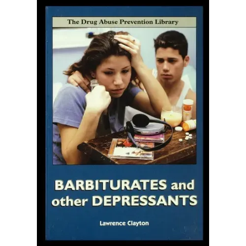 Barbiturates and Other Depressants