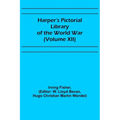 Harper's Pictorial Library of the World War (Volume XII)