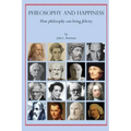 Philosophy and Happiness: How Philosophy Can Bring Felicity