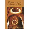 Christianity as Mystical Fact: And the Mysteries of Antiquity (Cw 8) Volume 8