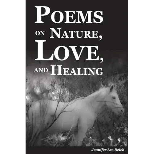 Poems on Nature, Love, and Healing
