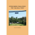 Overcoming Challenge: The Tar-Billy Way