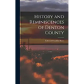History and Reminiscences of Denton County