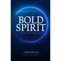 Bold Spirit Caring for the Dying