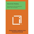 Haunted People: The Story of the Poltergeist Down the Centuries