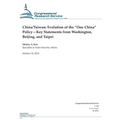 China/Taiwan: Evolution of the "One China" Policy-Key Statements from Washington, Beijing, and Taipei