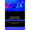 Undergraduate Research in Dance: A Guide for Students