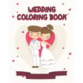 Wedding Coloring Book: A Wedding Activity Book Adventure for Kids