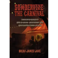 Sombervine: The Carnival