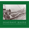 Seacoast Maine: Photographs by George Tice